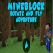 Приключение с вращением и полётом в Mineblock