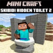 Minicraft Skibidi Скрытый Туалет 2